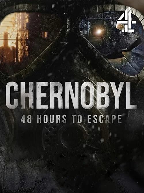 Chernobyl: 48 Hours to Escape film posteri