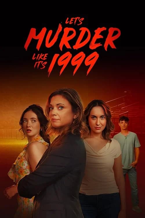 Let's Murder Like It's 1999!